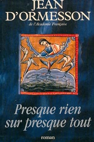 Imagen del vendedor de Presque rien sur presque tout - Jean D'Ormesson a la venta por Book Hmisphres