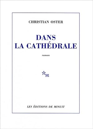 Dans la cathédrale - Christian Oster