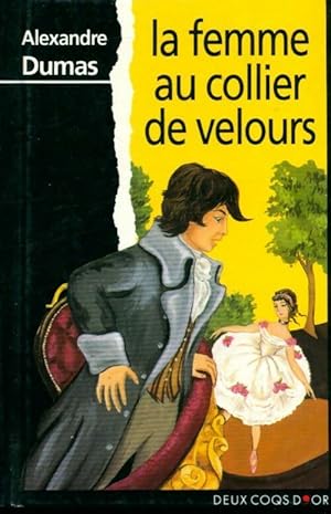 Image du vendeur pour La femme au collier de velours - Alexandre Dumas mis en vente par Book Hmisphres