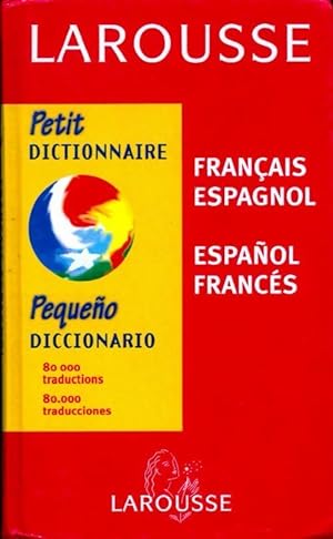 Petit dictionnaire Espagnol/fran ais fran ais/espagnol - Loison