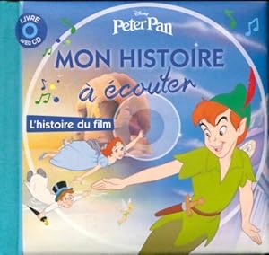 Peter Pan - Mon histoire    couter - L'histoire du film - Livre Cd - Walt Disney