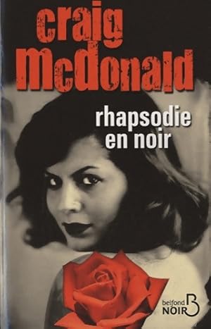 Rhapsodie en noir - Craig McDonald