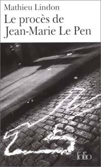 Seller image for Le proc?s de Jean-Marie Le Pen - Mathieu Lindon for sale by Book Hmisphres