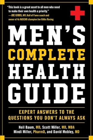 Image du vendeur pour Men's Complete Health Guide : Expert Answers to the Questions You Don't Always Ask mis en vente par GreatBookPrices