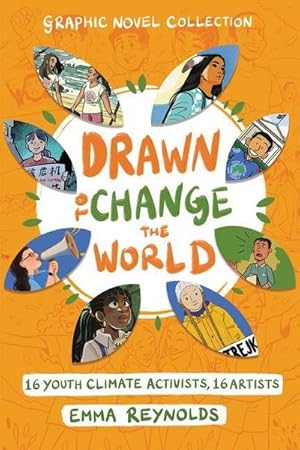 Bild des Verkufers fr Drawn to Change the World Graphic Novel Collection : 16 Youth Climate Activists, 16 Artists zum Verkauf von Smartbuy