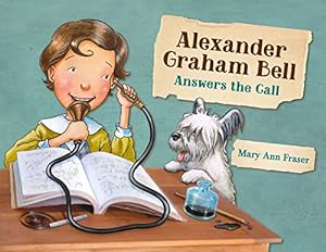 Imagen del vendedor de Alexander Graham Bell Answers the Call a la venta por Reliant Bookstore
