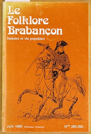 Le folklore brabançon. Histoire et vie populaire.N°265-266, juin 1990: Les troupes hollando-belge...