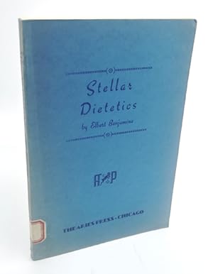 Stellar Dietetics. The Astrological Road Map to Diet and Health.