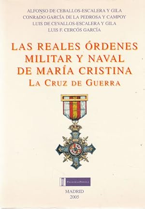 Bild des Verkufers fr Las reales rdenes militar y naval de Mara Cristina. La cruz de guerra zum Verkauf von Librera Cajn Desastre