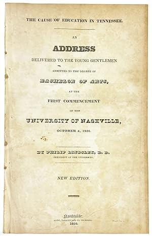 The Cause of Education in Tennessee. An Address Delivered to the Young Gentlemen Admitted to the ...