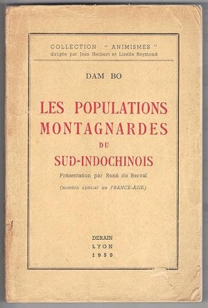 Les Populations montagnardes du Sud-Indochinois. Présentation par René de Berval.