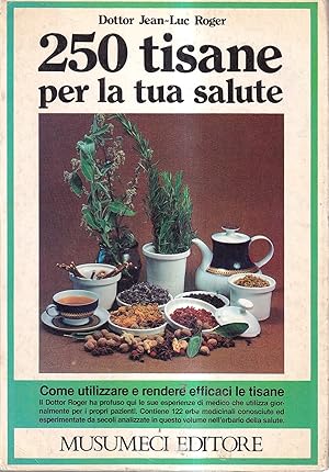 250 tisane per la tua salute