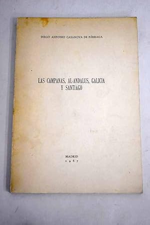 Imagen del vendedor de Las campanas, Al-Andalus, Galicia y Santiago a la venta por Alcan Libros