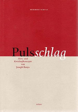 Seller image for Pulsschlag. Herz- und Kreislaufkonzepte von Joseph Beuys. for sale by Antiquariat Querido - Frank Hermann