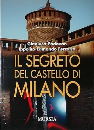 Il segreto del castello di Milano