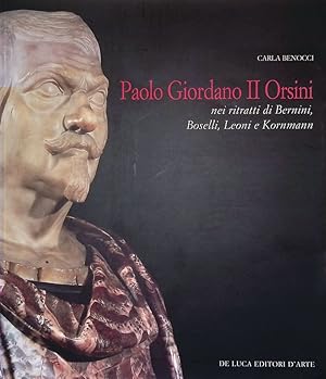 Paolo Giordano II Orsini nei ritratti di Bernini, Boselli, Leone e Kornmann