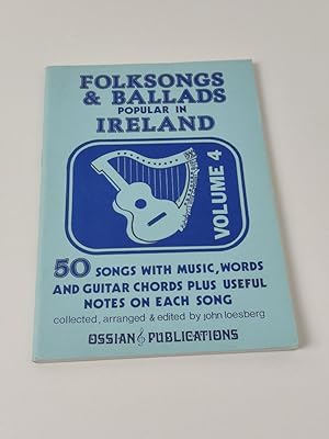 Folksongs And Ballads Popular In Ireland Volume 4