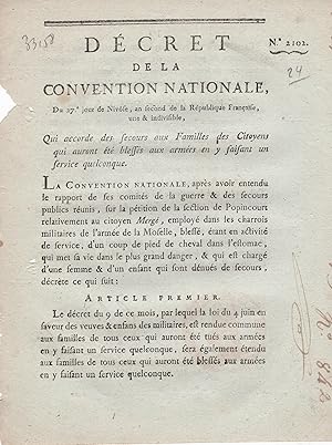 Seller image for Dcret de la Convention Nationale, du 27 jour de Nivse, an second de la Rpublique Franaise, une & indivisible, qui accorde des secours aux Familles des Citoyens qui auront t blesss aux armes en y faisant un service quelconque. for sale by PRISCA