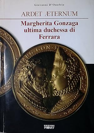 Margherita Gonzaga ultima duchessa di Ferrara