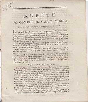 Seller image for Arrt du Comit de Salut Public. - Du 7 nivse, l'an second de la Rpublique, une et indivisible. for sale by PRISCA