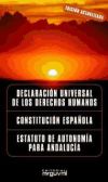 Declaración Universal de los Derechos Humanos, Constitución Española, Estatuto de Autonomía de An...