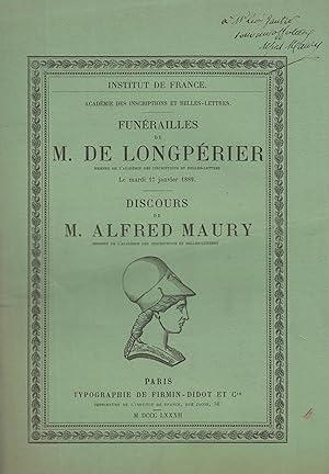 Bild des Verkufers fr Funrailles de M. de Longprier, membre de l'Acadmie des Inscriptions et Belles-Lettres, le mardi 17 janvier 1882 : Discours de . Prsident, [suivi de] Discours de M. Alfred Maury, membre de l'Acadmie des Inscriptions et Belles-Lettres : Discours de M. Perrot, membre de l'Acadmie des Inscriptions et Belles-Lettres . zum Verkauf von PRISCA