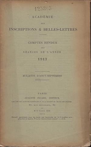 Imagen del vendedor de Acadmie des Inscriptions & Belles-Lettres - Comptes rendus des Sances de l'anne 1913 - Bulletin d'Aot-Septembre. a la venta por PRISCA