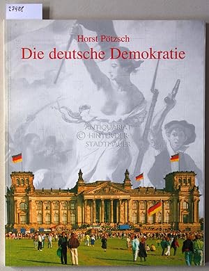 Bild des Verkufers fr Die deutsche Demokratie. zum Verkauf von Antiquariat hinter der Stadtmauer
