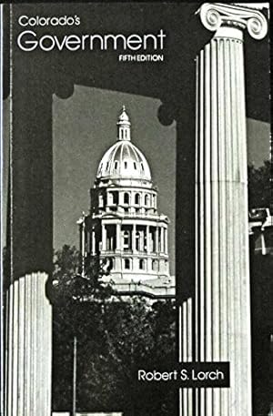 Seller image for Colorado's Government: Structure, Politics, Administration, and Policy for sale by -OnTimeBooks-