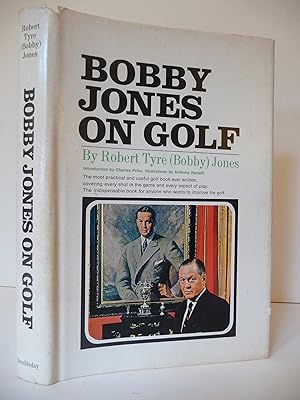 Bild des Verkufers fr Bobby Jones on Golf, (Includes a gift note from Bobby Jones' daughter) zum Verkauf von ARABESQUE BOOKS