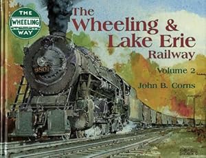 Immagine del venditore per The Wheeling & Lake Erie Railway Volume 2 venduto da Martin Bott Bookdealers Ltd