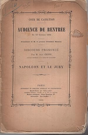 Bild des Verkufers fr Cour de Cassation. Audience de rentre du 16 octobre 1896 . Discours prononc par M. Jean Cruppi . Napolon et le jury. zum Verkauf von PRISCA