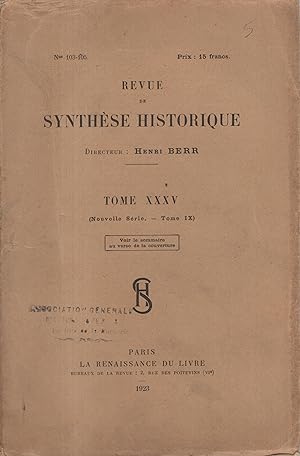 Bild des Verkufers fr Revue de Synthse Historique. - Tome XXXV (Nouvelle Srie. - Tome IX) - N 103-105. zum Verkauf von PRISCA