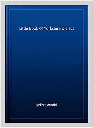 Bild des Verkufers fr Little Book of Yorkshire Dialect zum Verkauf von GreatBookPrices