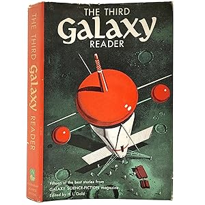 Bild des Verkufers fr The Third Galaxy Reader featuring Limiting Factor, Protection, The Vilbar Party, End as a World, Help! I am Dr. Morris Goldpepper, A Wind is Rising, Ideas Die Hard, Dead Ringer, The Haunted Corpse, The Model of a Judge, Man in the Jar, Volpla, Honorable Opponent, and The Game of Rat and Dragon zum Verkauf von Memento Mori Fine and Rare Books