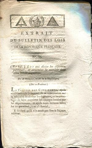 Bild des Verkufers fr Loi qui divise les dpenses publiques, et dtermine la mani?re dont elles seront acquittes : du 28 messidor, an IV de la Rpublique franc?aise, une et indivisible. zum Verkauf von PRISCA