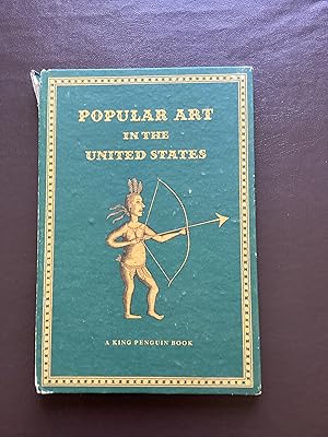 Popular Art in the United States [King Penguin No 50]