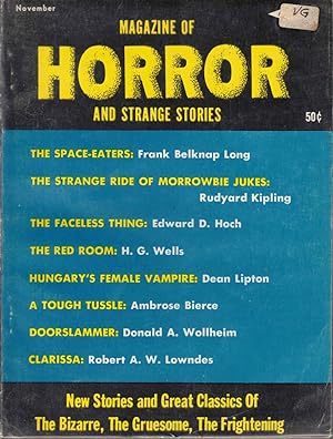 Image du vendeur pour Magazine of Horror and Strange Stories Vol. 1 No. 2; The Space-Eaters; The Strange Ride of Morrowbie Jukes; The Faceless Thing; The Red Room; Hungary's Female Vampire; A Tought Tussle; Doorslammer; Clarissa mis en vente par Kenneth Mallory Bookseller ABAA