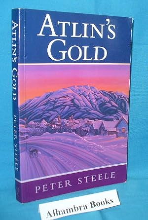 Seller image for Atlin's Gold for sale by Alhambra Books