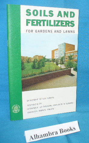 Image du vendeur pour Soils and Fertilizers. for Gardens and Lawns mis en vente par Alhambra Books