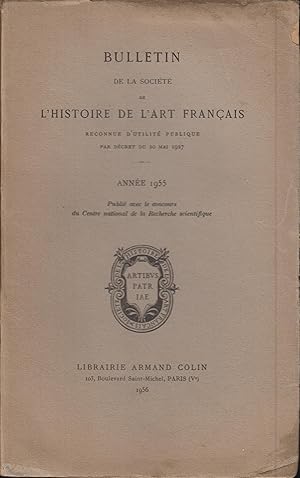 Seller image for Bulletin de la socit de l'histoire de l'art franais, reconnue d'utilit publique par dcret du 20 mai 1927. Anne 1955. for sale by PRISCA
