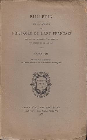 Bild des Verkufers fr Bulletin de la socit de l'histoire de l'art franais, reconnue d'utilit publique par dcret du 20 mai 1927. Anne 1955. zum Verkauf von PRISCA