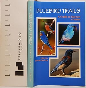 Bluebird Trails: A Guide to Success 3rd Edition