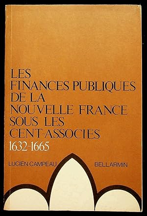 Immagine del venditore per Les finances publiques de la nouvelle France sous les cent-associs 1632-1665 venduto da LibrairieLaLettre2