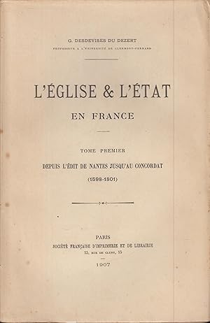 Seller image for L' glise et l'tat en France. tome premier, Depuis l'dit de Nantes jusqu'au Concordat, (1598-1801) for sale by PRISCA