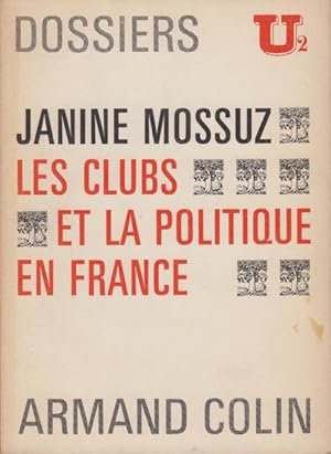 Image du vendeur pour Les clubs et la politique en France mis en vente par PRISCA