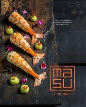 Seller image for Masu: Fresh, contemporary, accessible Japanese for the home cook for sale by WeBuyBooks