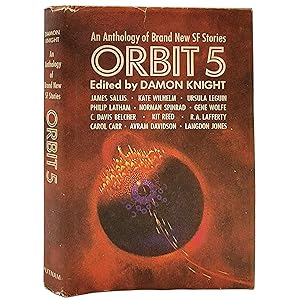 Imagen del vendedor de Orbit 5: An Anthology of Brand New SF Stories featuring Somerset Dreams, The Roads, The Roads, The Beautiful Roads; Look, You Think You've Got Troubles; Winter's King, The Time Machine, Configuration of the North Shore, Paul's Treehouse, The Price, The Rose Bowl-Pluto Hypothesis, Winston, The History Makers, and The Big Fish a la venta por Memento Mori Fine and Rare Books