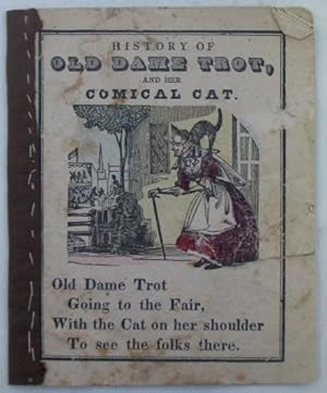 Bild des Verkufers fr History of Old Dame Trot, and her Comical Cat (caption title) zum Verkauf von Mare Booksellers ABAA, IOBA