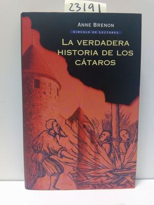 LA VERDADERA HISTORIA DE LOS CÁTAROS